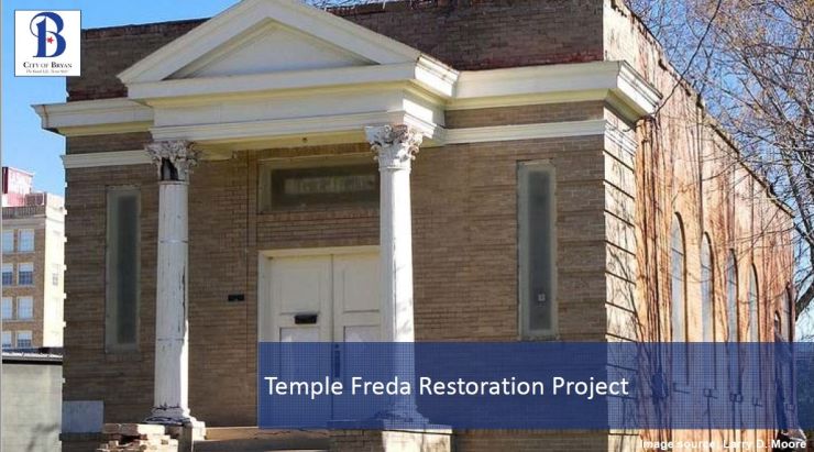 Image from a city of Bryan presentation. Original image of Temple Freda from Larry D. Moore.