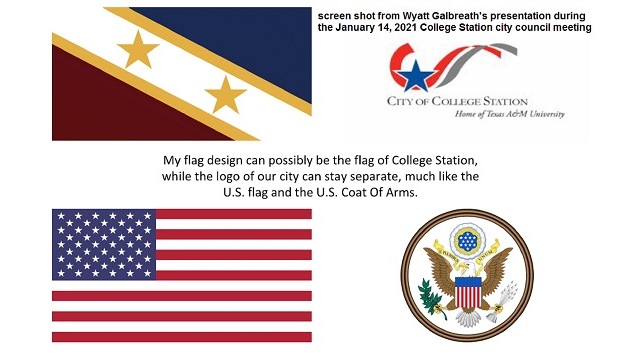 Screen shot from a presentation during the January 14, 2021 College Station city council meeting. The flag at the upper left hand corner was designed by Wyatt Galbreath. The current College Station city flag is in the upper right hand corner.