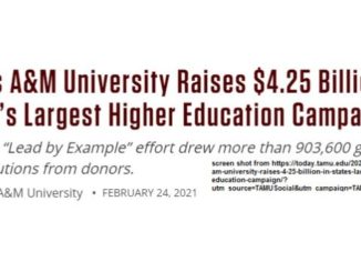 Screen shot from https://today.tamu.edu/2021/02/24/texas-am-university-raises-4-25-billion-in-states-largest-higher-education-campaign/?utm_source=TAMUSocial&utm_campaign=TAMU_Social&utm_content=texas-am-university-raises-4-25-billion-in-states-largest-higher-education-campaign