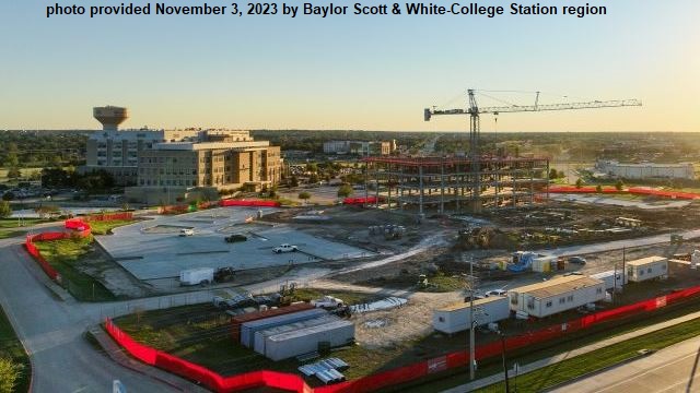 Photo provided November 3, 2023 by the Baylor Scott & White Health-College Station region of construction taking place on the campus of the BSW College Station hospital.