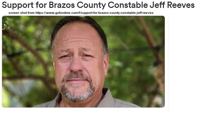 Screen shot from https://www.gofundme.com/f/support-for-brazos-county-constable-jeff-reeves