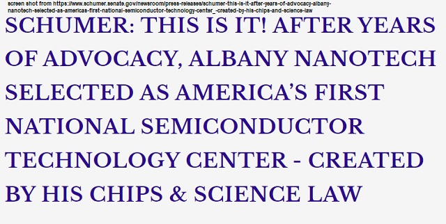 Screen shot from https://www.schumer.senate.gov/newsroom/press-releases/schumer-this-is-it-after-years-of-advocacy-albany-nanotech-selected-as-americas-first-national-semiconductor-technology-center_-created-by-his-chips-and-science-law