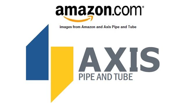 Images from Amazon and Axis Pipe and Tube.
