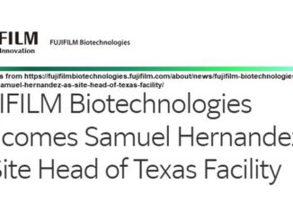 Screen shots from https://fujifilmbiotechnologies.fujifilm.com/about/news/fujifilm-biotechnologies-welcomes-samuel-hernandez-as-site-head-of-texas-facility/