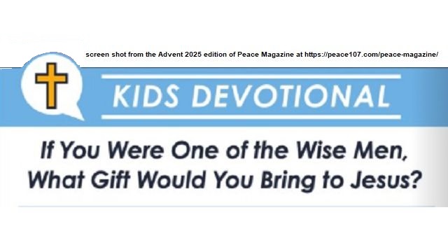 Screen shot from the Advent 2025 edition of Peace Magazine at https://peace107.com/peace-magazine/